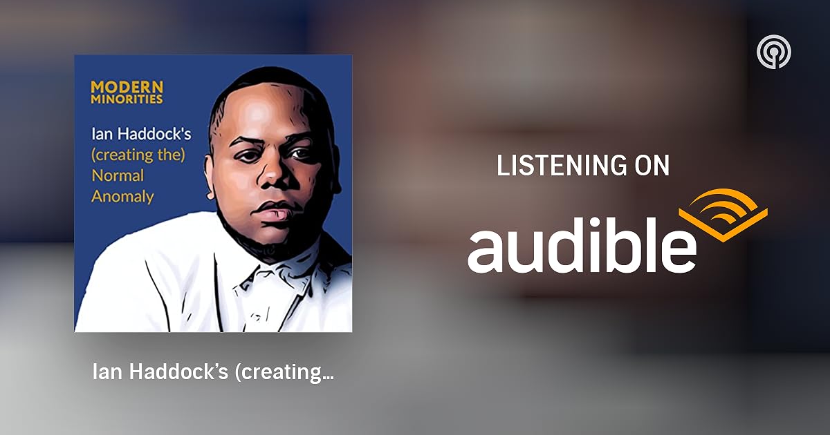 Ian Haddock’s (creating the) Normal Anomaly | Modern Minorities